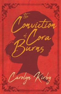 Cover The Conviction of Cora Burns