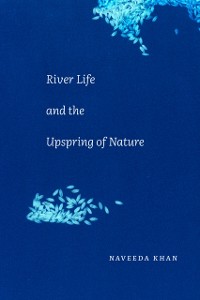 Cover River Life and the Upspring of Nature