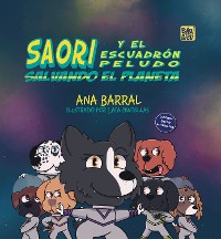Cover Saori y el Escuadrón Peludo salvando el planeta