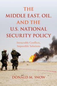Cover Middle East, Oil, and the U.S. National Security Policy