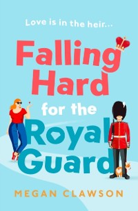 Cover Falling Hard for the Royal Guard