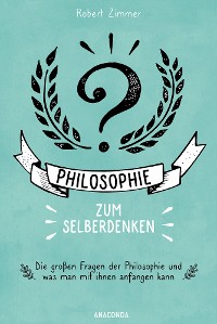 Cover Philosophie zum Selberdenken