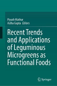 Cover Recent Trends and Applications of Leguminous Microgreens as Functional Foods