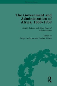 Cover Government and Administration of Africa, 1880-1939 Vol 5