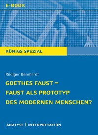 Cover Goethes Faust – Faust als Prototyp des modernen Menschen?