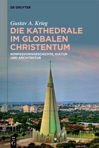 Cover Die Kathedrale im globalen Christentum