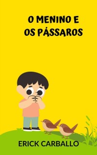 Cover O menino e os passaros