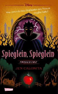 Cover Disney. Twisted Tales: Spieglein, Spieglein