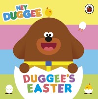 Cover Hey Duggee: Duggee''s Easter