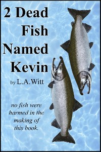 Cover 2 Dead Fish Named Kevin