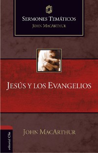 Cover Sermones temáticos sobre Jesús y los Evangelios