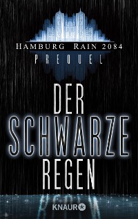 Cover Hamburg Rain 2084 Prolog. Der schwarze Regen