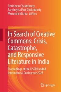 Cover In Search of Creative Commons: Crisis, Catastrophe, and Responsive Literature in India