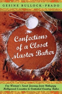 Cover Confections of a Closet Master Baker