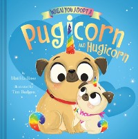 Cover When You Adopt a Pugicorn and Hugicorn