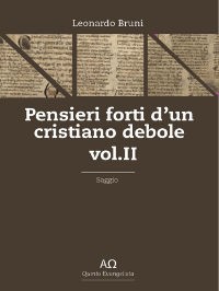 Cover Pensieri forti d'un cristiano debole- Vol. II
