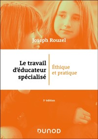 Cover Le travail d'educateur specialise - 5e ed.