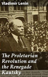 Cover The Proletarian Revolution and the Renegade Kautsky