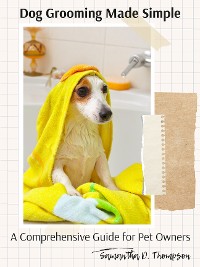 Cover Dog Grooming Made Simple