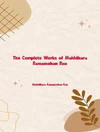 Cover The Complete Works of Mahidhara Ramamohan Rao