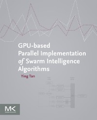 Cover GPU-based Parallel Implementation of Swarm Intelligence Algorithms