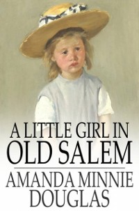 Cover Little Girl in Old Salem