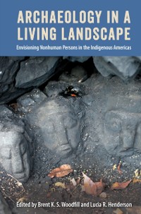 Cover Archaeology in a Living Landscape