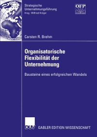 Cover Organisatorische Flexibilität der Unternehmung