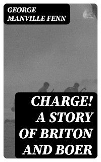 Cover Charge! A Story of Briton and Boer