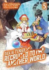 Cover Isekai Tensei: Recruited to Another World (Manga): Volume 5