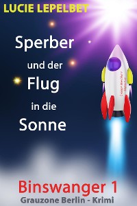 Cover Sperber und der Flug in die Sonne - Binswanger 1