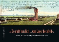 Cover "Es grüßt herzlich ... vom Lager Lechfeld"