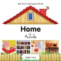 Cover My First Bilingual Book-Home (English-Farsi)