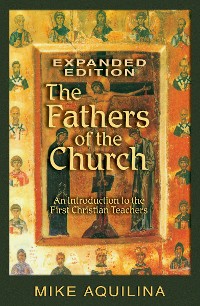 Cover The Fathers of the Church, Expanded Edition