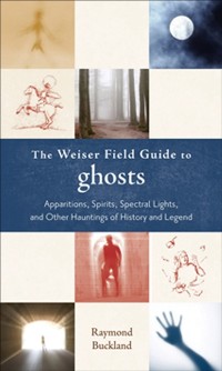 Cover Weiser Field Guide to Ghosts