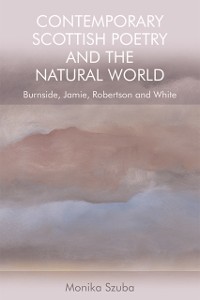 Cover Contemporary Scottish Poetry and the Natural World