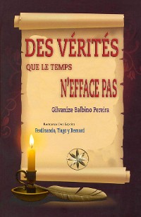 Cover DES VÉRITÉS QUE LE TEMPS N'EFFACE PAS