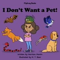 Cover I Don't Want a Pet!