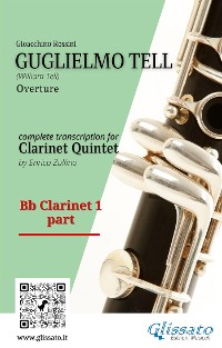 Cover Clarinet 1 part: "Guglielmo Tell" overture arranged for Clarinet Quintet