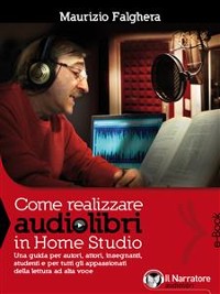 Cover Come realizzare audiolibri in Home Studio