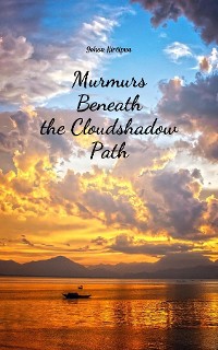 Cover Murmurs Beneath the Cloudshadow Path