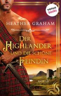 Cover Der Highlander und die schöne Feindin: Die Highland-Kiss-Saga - Band 2