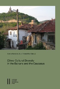 Cover Ethno-Cultural Diversity in the Balkans and the Caucasus