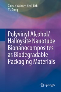 Cover Polyvinyl Alcohol/Halloysite Nanotube Bionanocomposites as Biodegradable Packaging Materials