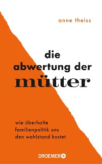 Cover Die Abwertung der Mütter