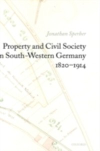 Cover Property and Civil Society in South-Western Germany 1820-1914