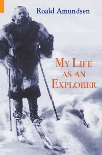 Cover My Life as an Explorer