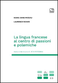Cover La lingua francese al centro di passioni e polemiche