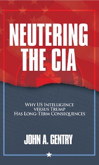 Cover Neutering the CIA
