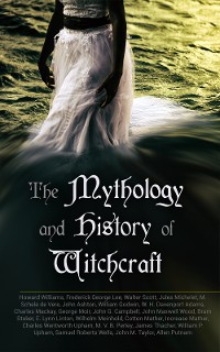 Cover The Mythology and History of Witchcraft